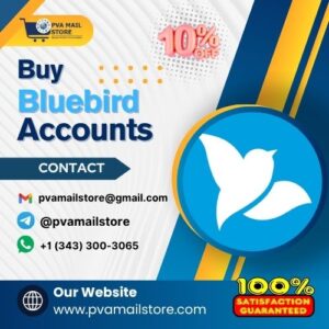 Buy Verified Bluebird Accounts